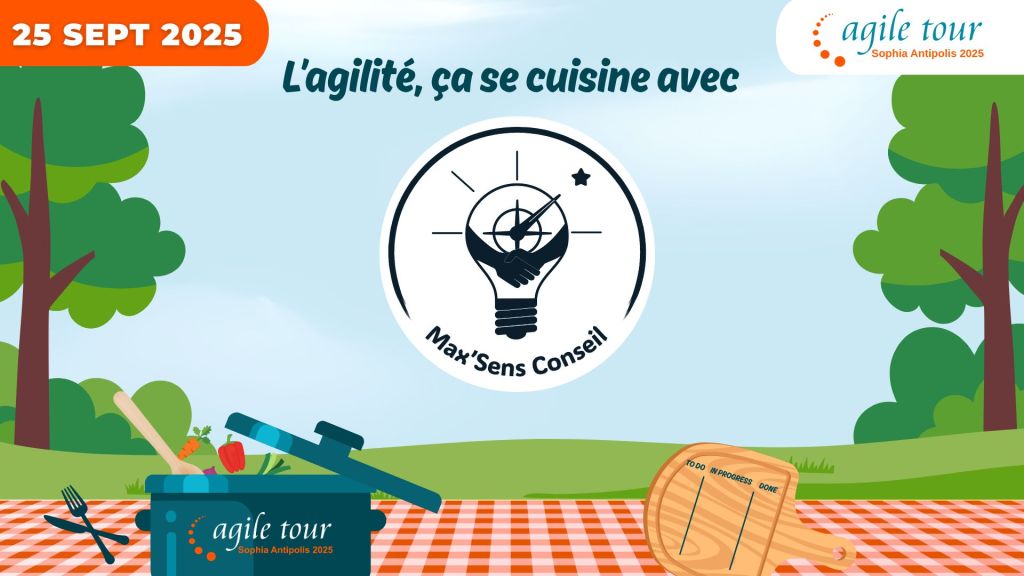 Max&rsquo;Sens Conseil soutient l&rsquo;Agile Tour Sophia-Antipolis 2025